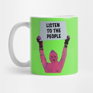 LISTEN TO THE PEOPLE Mug